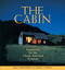 Cabin: Inspiration for the Classic American Getaway