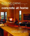 Concrete at Home: Innovative Forms and Finishes