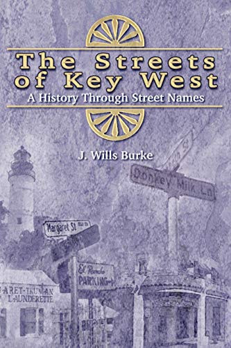 Streets of Key West: A History Through Street Names