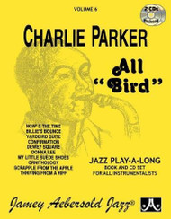 volume 6 All Bird: The Music Of Charlie Parker