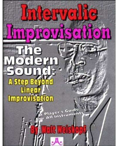 Intervalic Improvisation - The Modern Sound