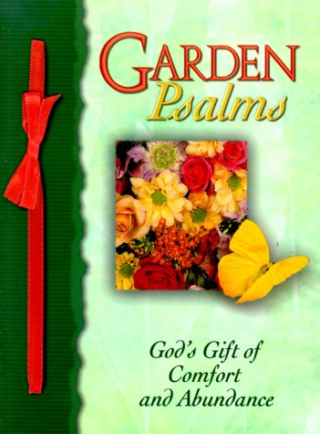 Garden Psalms: God's Gift of Comfort and Abundance