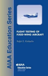 Flight Testing of Fixed-Wing Aircraft (AIAA Education)