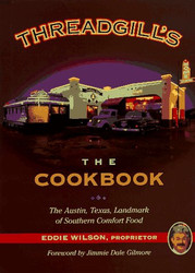 Threadgill's: The Cookbook