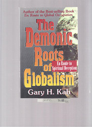 Demonic Roots of Globalism