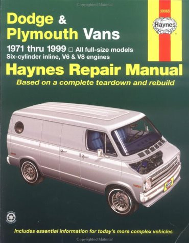 Dodge & Plymouth Vans Automotive Repair Manual: 1971 to 1999