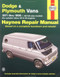 Dodge & Plymouth Vans Automotive Repair Manual: 1971 to 1999