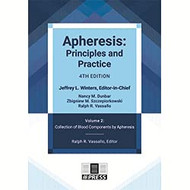 APHERESIS: PRINCIPLES AND PRACTICE VOLUME 2: COLLECTION OF BLOOD