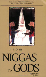 From Niggas to Gods Part One