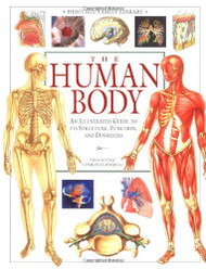 Human Body - An Illustrated Guide to Its Structure Function