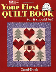 Your First Quilt Book (or it should be!)