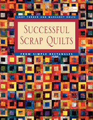 Successful Scrap Quilts from Simple Rectangles