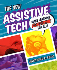 New Assistive Tech: Make Learning Awesome for All!
