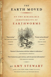 Earth Moved: On the Remarkable Achievements of Earthworms