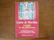 Louise De Marillac: A Light in the Darkness: A Woman of Yesteryear a