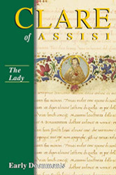 Clare of Assisi: The Lady