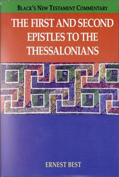 First and Second Epistles to the Thessalonians - BLACK'S NEW