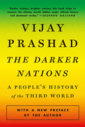 Darker Nations: A People's History of the Third World