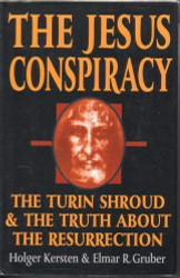 Jesus Conspiracy: The Turin Shroud & the Truth About