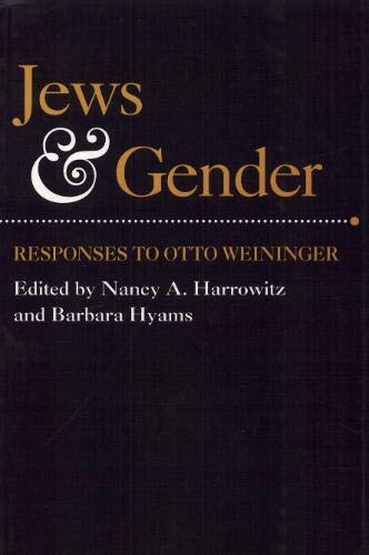 Jews And Gender. Responses to Otto Weininger