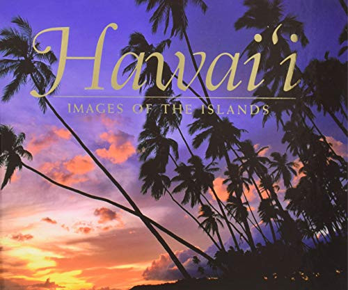 Hawaii: Images of the Islands