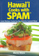 Hawaii Cooks with Spam