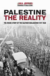 Palestine: The Reality: The Inside Story of the Balfour Declaration