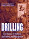 Drilling: The Manual of Methods Applications and Management