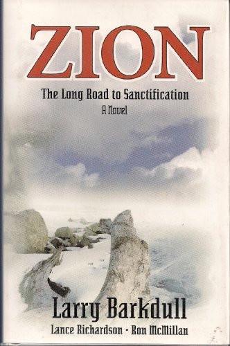 Zion: The long road to sanctification