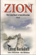 Zion: The long road to sanctification