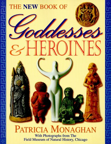 New Book of Goddesses & Heroines
