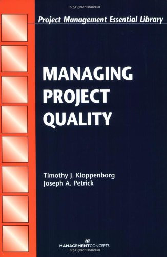 Managing Project Quality (Project Management Essential Library)
