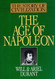 Age of Napoleon (The Story of Civilization volume 11)