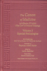 Avicenna Canon of Medicine Volume 3: Special Pathologies - The Canon