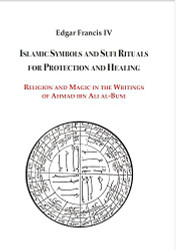 Islamic Symbols and Sufi Rituals for Protection and Healing