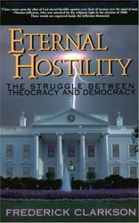 Eternal Hostility: The Struggle Between Theocracy and Democracy
