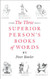Three Superior Person's Books of Words [Illustrated]