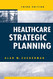 Healthcare Strategic Planning (Ache Management)