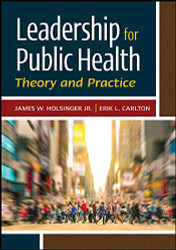 Leadership for Public Health: Theory and Practice (Hap Book)
