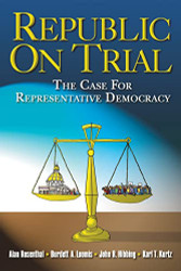 Republic on Trial: The Case for Representative Democracy