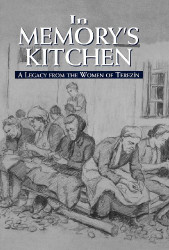 In Memory's Kitchen: A Legacy from the Women of Terezin