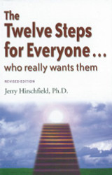 Twelve Steps for Everyone: Who Really Wants Them