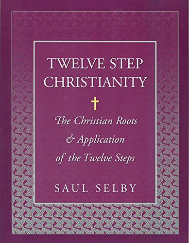 Twelve Step Christianity