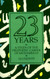 Twenty Three Years: A Study of the Prophetic Career of Mohammad