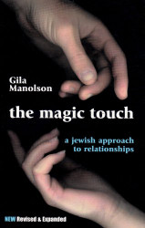 Magic Touch: A Jewish Approach to Relationships