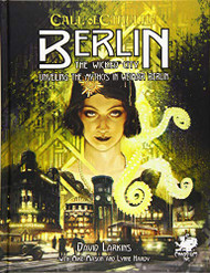 Berlin: The Wicked City (Call of Cthulhu Roleplaying)