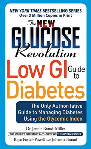 New Glucose Revolution Low GI Guide to Diabetes New Glucose Revolution Low GI Guide to Diabetes