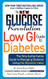 New Glucose Revolution Low GI Guide to Diabetes New Glucose Revolution Low GI Guide to Diabetes