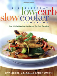 Everyday Low-Carb Slow Cooker Cookbook