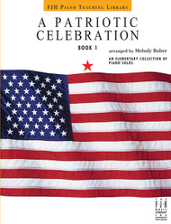 Patriotic Celebration Book 1 (Fjh Piano Teaching Library 1)